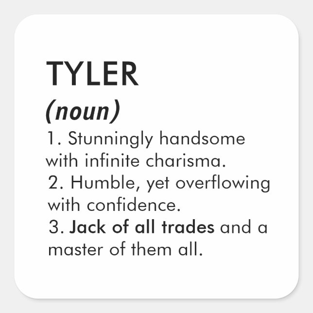 Tyler name, Editable name, Custom name Square Sticker (Front)
