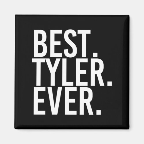Tyler Shirt Funny Men Fathers Gift Igovernment Magnet