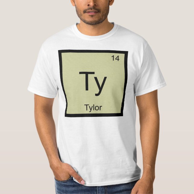 Tylor Name Chemistry Element Periodic Table T-Shirt (Front)