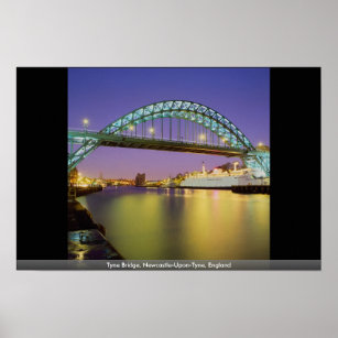 Tyne Bridge, Newcastle-Upon-Tyne, England Poster