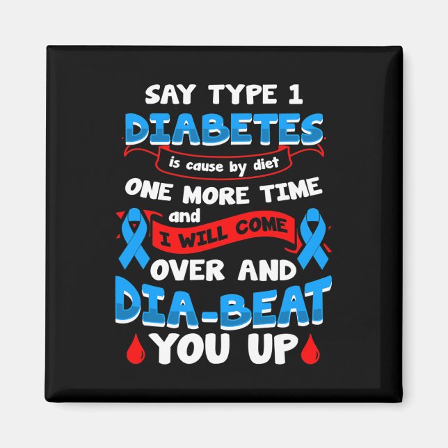 Type 1 Diabetes Awareness 1  Magnet (Front)