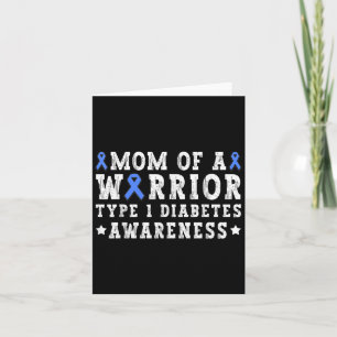 Type 1 Diabetes Awareness Mom Of A Warrior T1d Rib Card