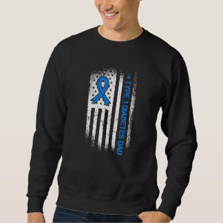 Type 1 Diabetes Dad Diabetes Ribbon And American F Sweatshirt