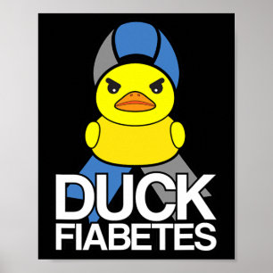 Type 1 Diabetes Duck Fiabetes T1d Awareness  Poster