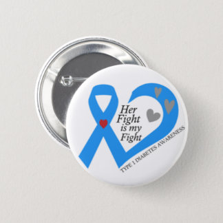 Type 1 Diabetes Her Fight Is My Fight Button
