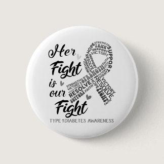 Type 1 Diabetes Her Fight is our Fight Button