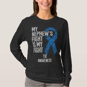 Type 1 Diabetes My Nephew s Fight Is My Fight T1D  T-Shirt