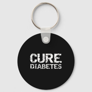 Type 1 Diabetes Quote For Diabetics Awareness Cure Keychain