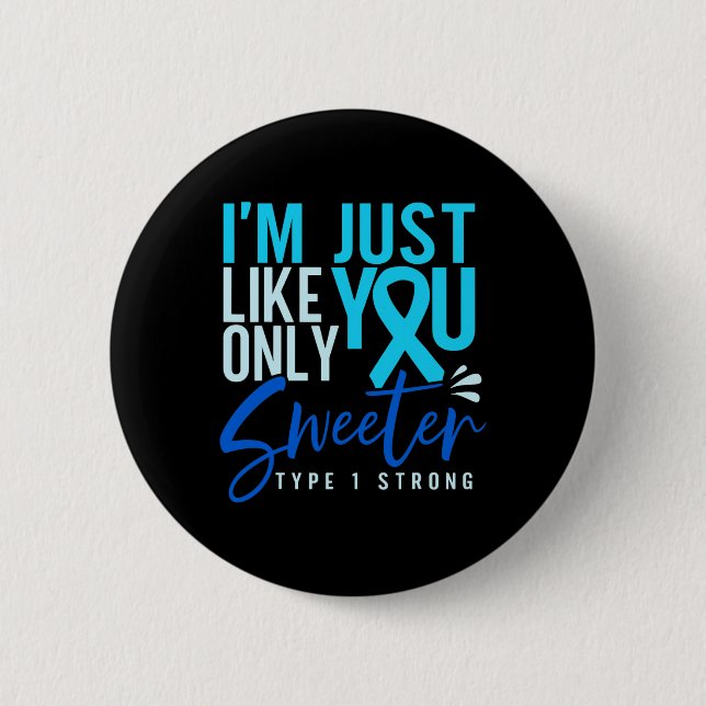 Type 1 Diabetes Strong  T1D Awareness  Button (Front)