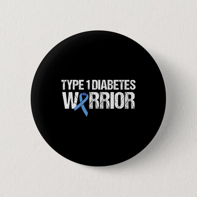 Type 1 Diabetes Warrior  Button (Front)