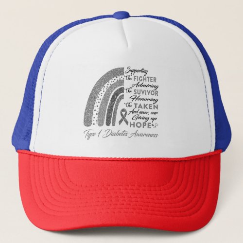Type 1 Diabetes Warrior Supporting Fighter Trucker Hat