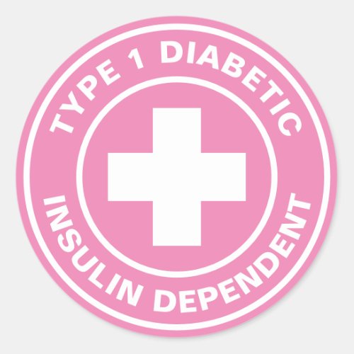 Type 1 Diabetic Insulin dependent Diabetes Medical Classic Round Sticker