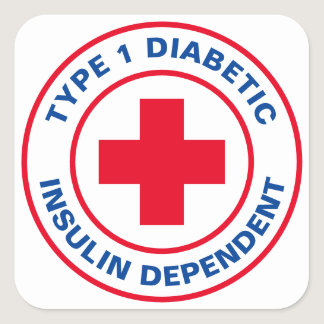 Type 1 Diabetic Insulin dependent Diabetes Medical Square Sticker