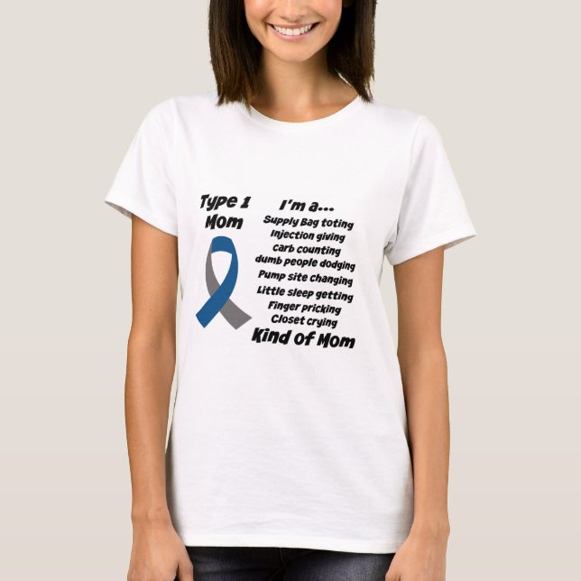 Type 1 Mom T-shirt (Front)