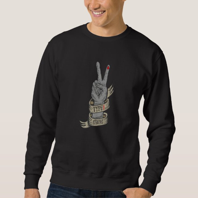 Type 1 strong T1D Diabetes Sweatshirt (Front)