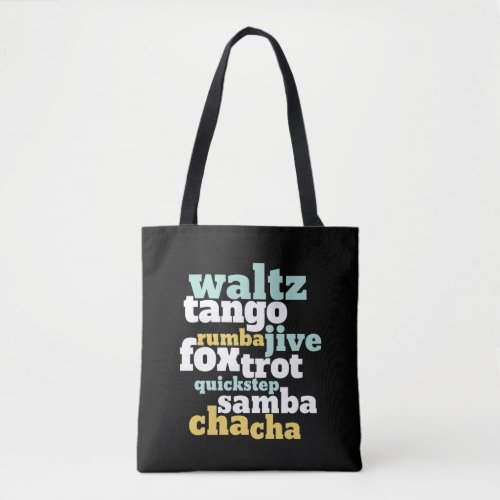 Type of Ballroom Dance Waltz Tango Foxtrot Samba Tote Bag