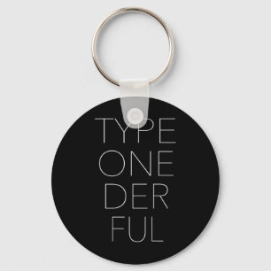 Type One Der Ful Diabetes Awareness Keychain