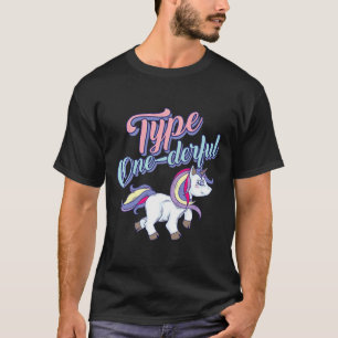 Type One-derful Cool Unicorn Diabetic Fun Gift T-Shirt