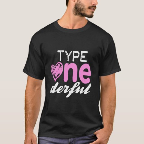 Type One_Derful Fun T1D Diabetes Awareness Pun Hoo T_Shirt