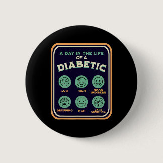 Type One Diabetes A Day As A Diabetic Fun T1D Awar Button