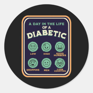 Type One Diabetes A Day As A Diabetic Fun T1D Awar Classic Round Sticker