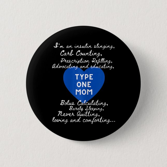 Type One Mom Awareness  Button (Front)