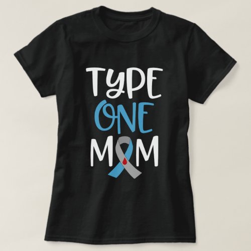 Type One Mom Womens T1D Mothers Diabetic Gift T_Shirt
