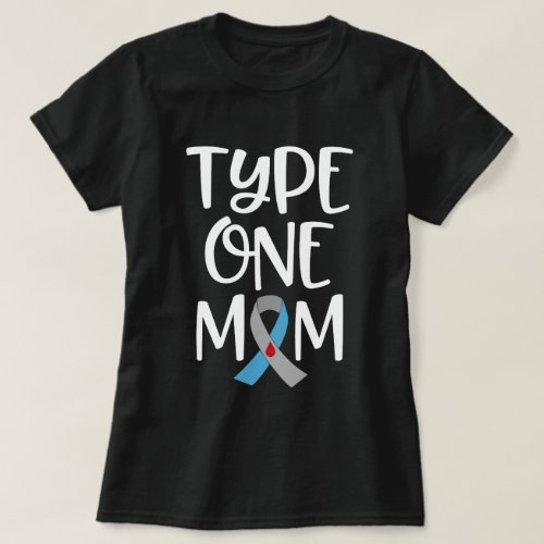 Type One Mom Womens T1D Mothers Diabetic Gift T_Shirt