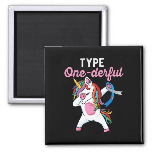 Type Onederful Dabbing unicorn Type 1 Diabetes Awa Magnet
