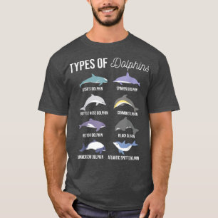 Types Of Dolphins  Sea Animal Lover Zoologist Zook T-Shirt