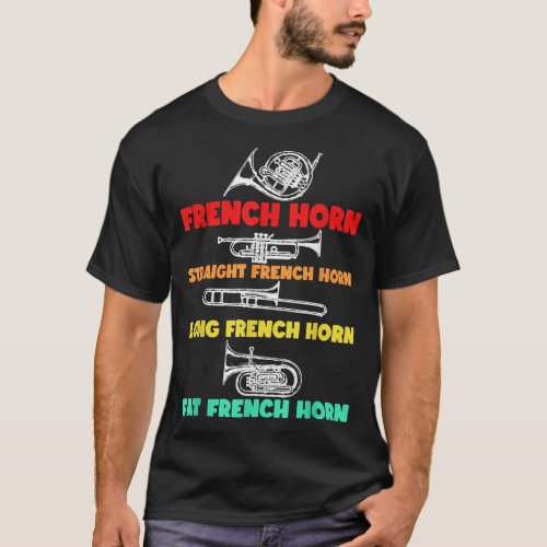 Types Of French Horn Player Brass Player Music Tea T_Shirt