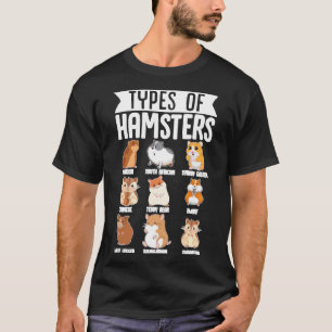 Types Of Hamsters Cute Syrian Breed Funny Rodents T-Shirt