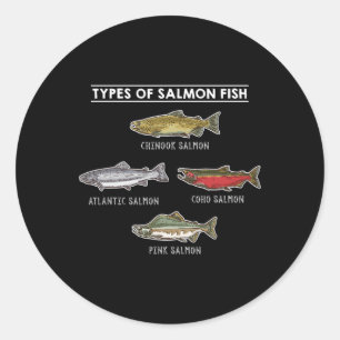 Types Of Salmon Fish For Salmon Fishing Classic Round Sticker