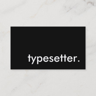 typesetter. business card