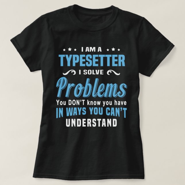 Typesetter T-Shirt (Design Front)
