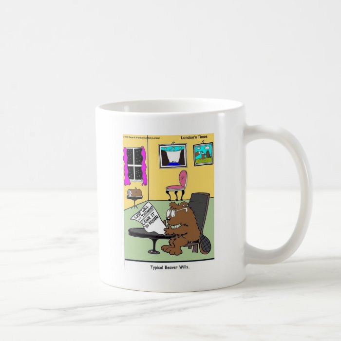 Typical Beaver Last Will & Testament Coffee Mug