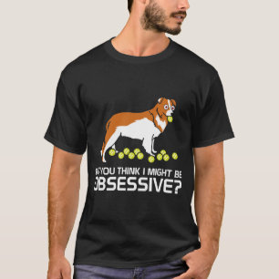 Typical Border Collie funny behavior T-Shirt