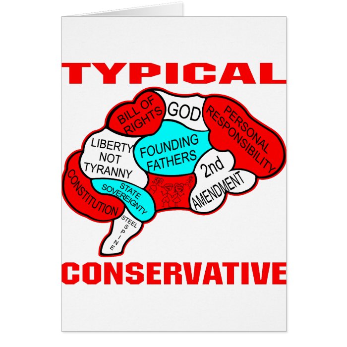 Typical Conservative Brain Greeting Card