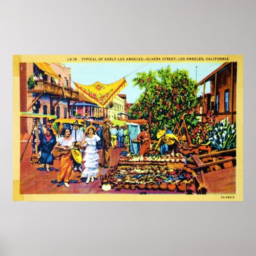 Typical of Early Los Angeles _ Olvera Street Poster
