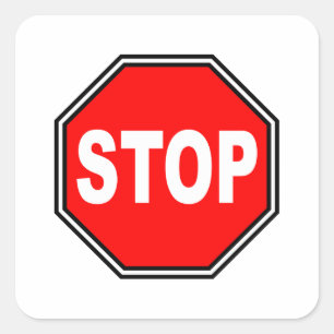 Typical Stop Sign Square Sticker