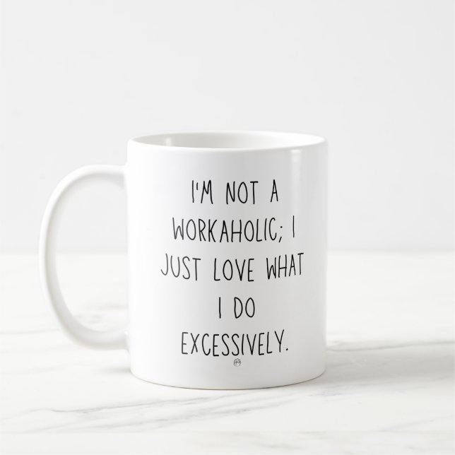 Typical Workaholic Coffee Mug (Left)