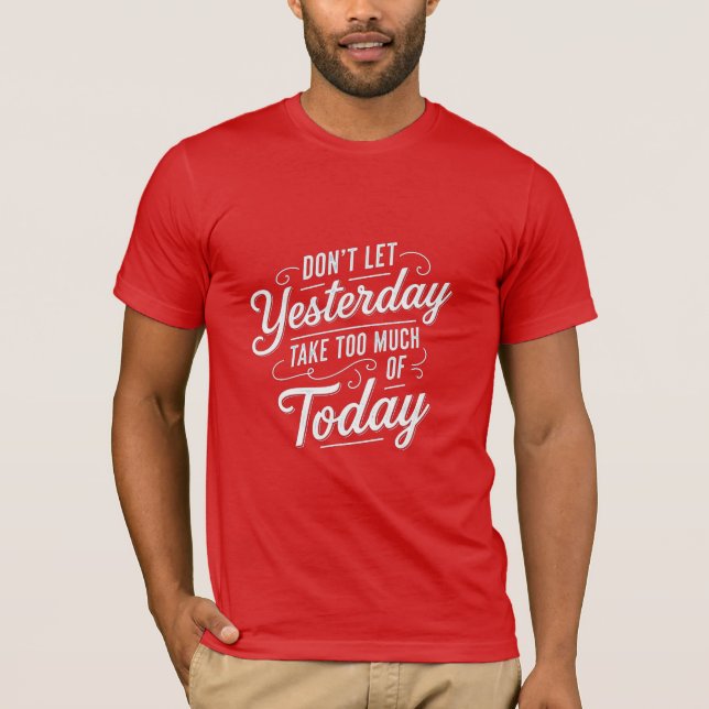 Typographic Art With Inspirational Quote T-Shirt (Front)