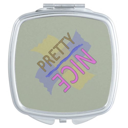 Typographic Pretty Nice Pink Brown on any Color Vanity Mirror