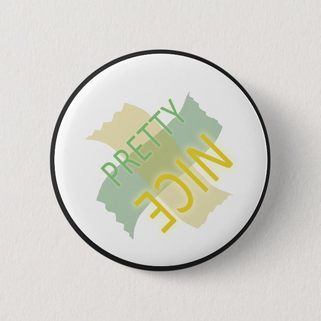 Typographic Pretty Nice Yellow Green Pinback Button (Front)