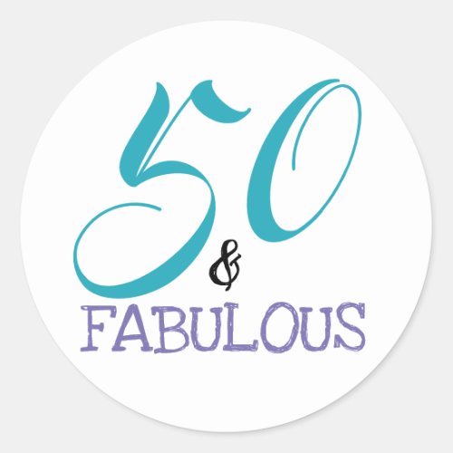 Typography 50th Birthday  50 and Fabulous Classic Round Sticker