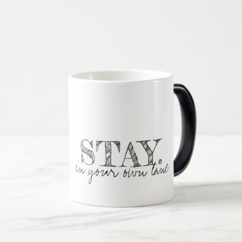 Typography Art STAY in Your Own Lane Text Magic Mug