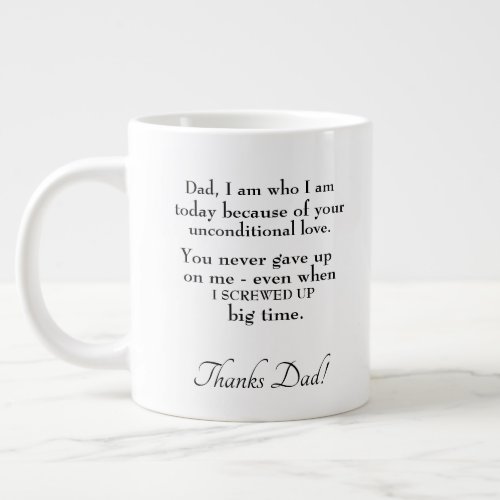 Typography Best Dad in the World Unconditional Lov Giant Coffee Mug