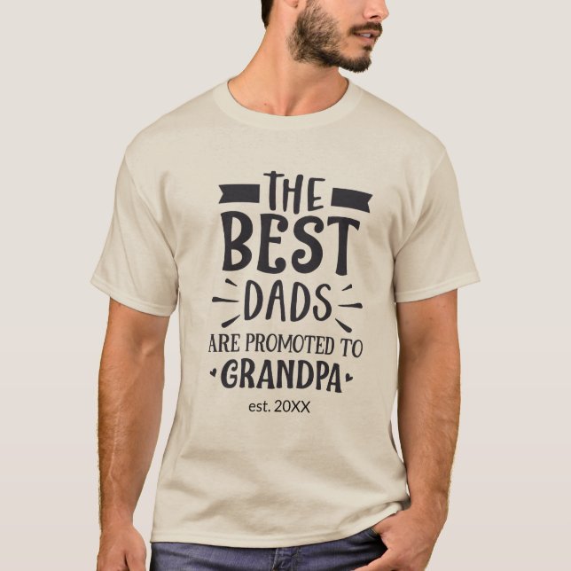 Typography Best Dad Promoted to Grandpa Custom T-Shirt (Front)