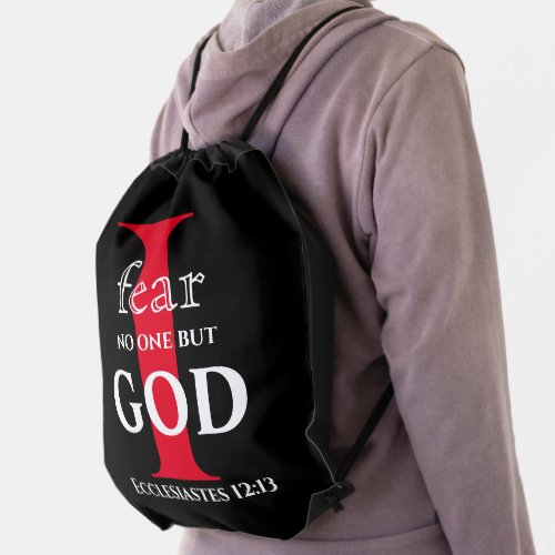 Typography Bible Verse  I Fear No One But God  Drawstring Bag