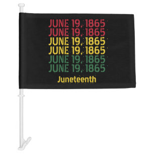 Typography Black History June 19 1865 Juneteenth Car Flag
